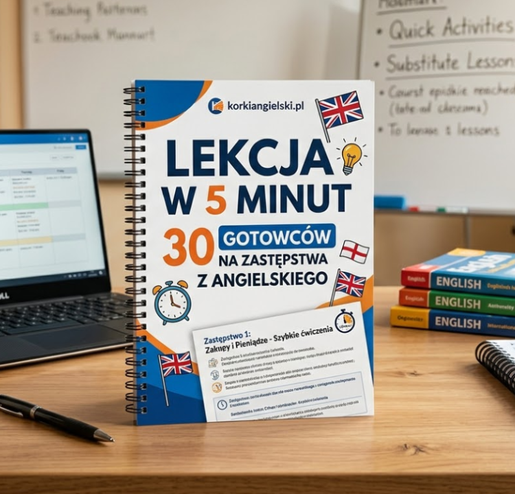Lekcja w 5 minut – 30 gotowców na zastępstwa z angielskiego